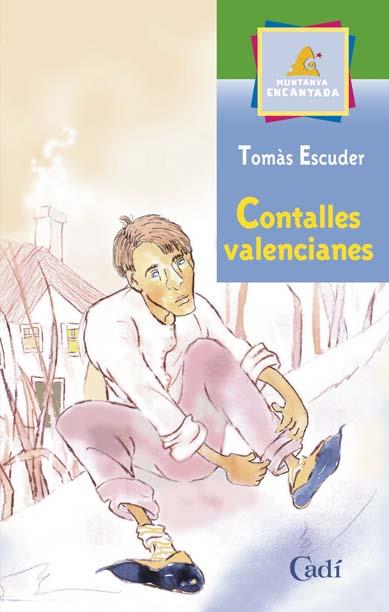 CONTALLES VALENCIANES | 9788447411313 | ESCUDER, TOMAS | Llibreria Online de Tremp