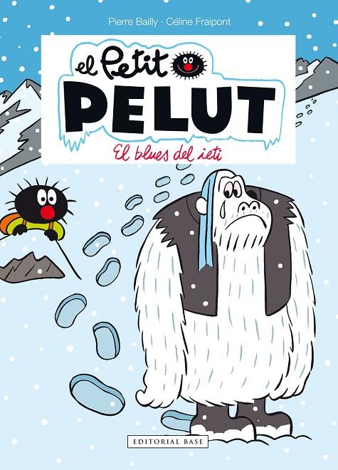 PETIT PELUT 16. EL BLUES DEL IETI | 9788417759933 | FRAIPONT, CÉLINE/BAILLY, PIERRE | Llibreria Online de Tremp