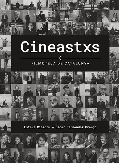 CINEASTXS. FILMOTECA DE CATALUNYA | 9788408287285 | RIAMBAU, ESTEVE/FERNÁNDEZ ORENGO, ÓSCAR | Llibreria Online de Tremp