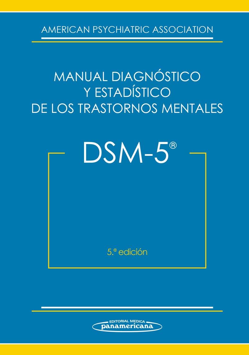 DSM-5. MANUAL DIAGNÓSTICO Y ESTADÍSTICO DE LOS TRASTORNOS MENTALES | 9788498358100 | AMERICAN PSYCHIATRIC ASSOCIATION