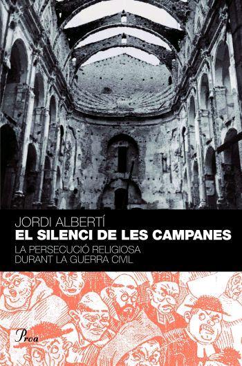 SILENCI DE LES CAMPANES, EL | 9788484379584 | ALBERTI, JORDI | Llibreria Online de Tremp