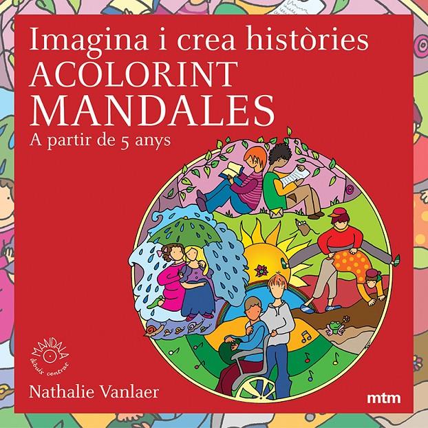 IMAGINA I CREA HISTÒRIES ACOLORINT MANDALES | 9788496697508 | VANLAER, NATHALIE | Llibreria Online de Tremp