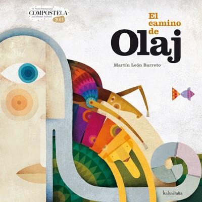 EL CAMINO DE OLAJ | 9788484647683 | LEÓN BARRETO, MARTÍN | Llibreria Online de Tremp