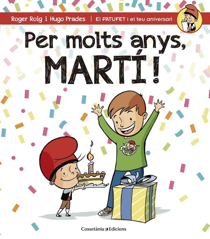 PER MOLTS ANYS, MARTÍ! | 9788490344248 | ROIG CÉSAR, ROGER | Llibreria Online de Tremp