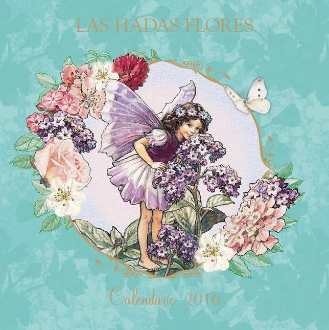 CALENDARIO DE LAS HADAS FLORES 2016 | 9788401907289 | BARKER,CICELY MARY | Llibreria Online de Tremp