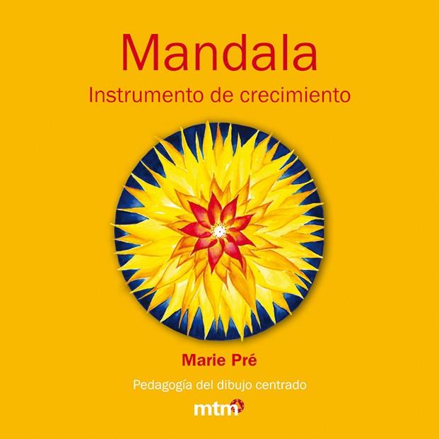 MANDALA INSTRUMENTO DE CRECIMIENTO | 9788415278023 | PRÉ, MARIE | Llibreria Online de Tremp