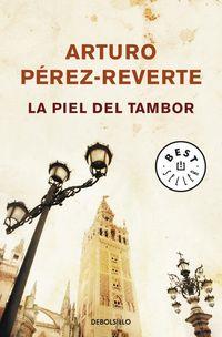 LA PIEL DEL TAMBOR | 9788484506485 | PÉREZ REVERTE, ARTURO | Llibreria Online de Tremp