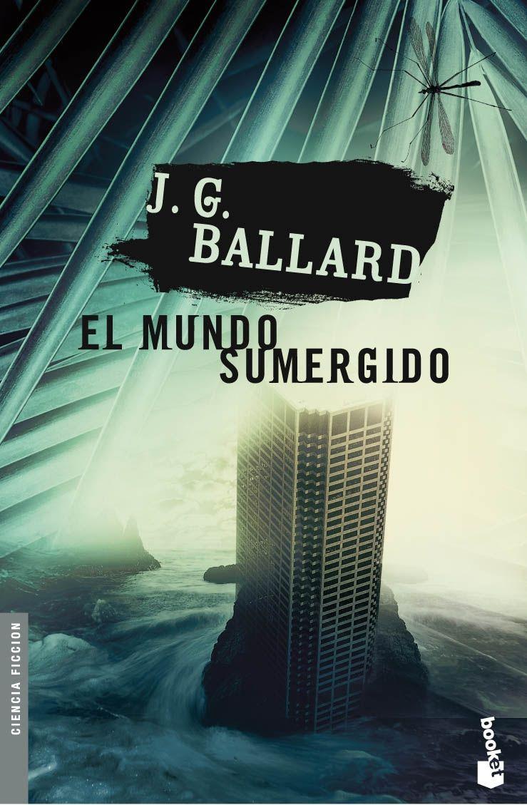 MUNDO SUMERGIDO, EL | 9788445076880 | BALLARD, J. G. (1930- ) | Llibreria Online de Tremp