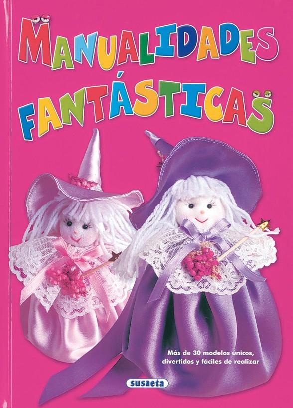 MANUALIDADES FANTASTICAS | 9788430556977 | Llibreria Online de Tremp