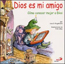 DIOS ES MI AMIGO | 9788428524827 | ENGELHARDT, LISA O. ; ALLEY, R.W. | Llibreria Online de Tremp