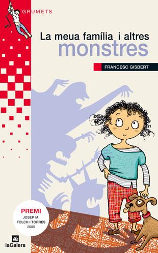 MEUA FAMILIA I ALTRES MONSTRES, LA | 9788424621681 | GISBERT, FRANCESC | Llibreria Online de Tremp