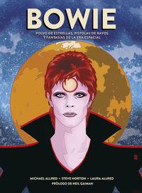 BOWIE: POLVO DE ESTRELLAS, PISTOLAS DE RAYOS Y FANTASÍAS DE LA ERA ESPACIAL | 9788467939644 | HORTON, STEVE/ALLRED, MICHAEL/ALLRED, LAURA | Llibreria Online de Tremp