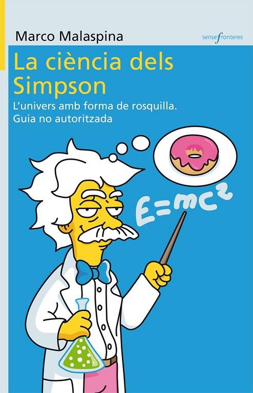 CIENCIA DELS SIMPSON, LA | 9788498247091 | MALASPINA, MARCO | Llibreria Online de Tremp