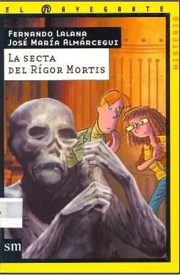 SECTA DEL RIGOR MORTIS, LA | 9788434895799 | LALANA, FERNANDO; ALMARCEGUI, JOSE MARIA | Llibreria Online de Tremp