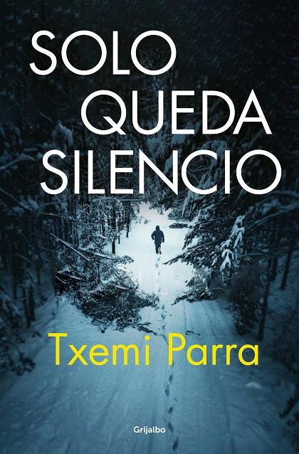 SOLO QUEDA SILENCIO | 9788425368783 | PARRA, TXEMI | Llibreria Online de Tremp