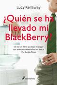 ¿QUIEN SE HA LLEVADO MI BLACKBERRY? | 9788498380835 | KELLAWAY, LUCY