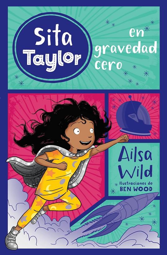 SITA TAYLOR EN GRAVEDAD CERO | 9788468340876 | WILD, AILSA | Llibreria Online de Tremp