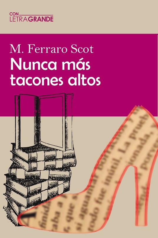 NUNCA MÁS TACONES ALTOS | 9788412182293 | M FERRARO SCOT | Llibreria Online de Tremp