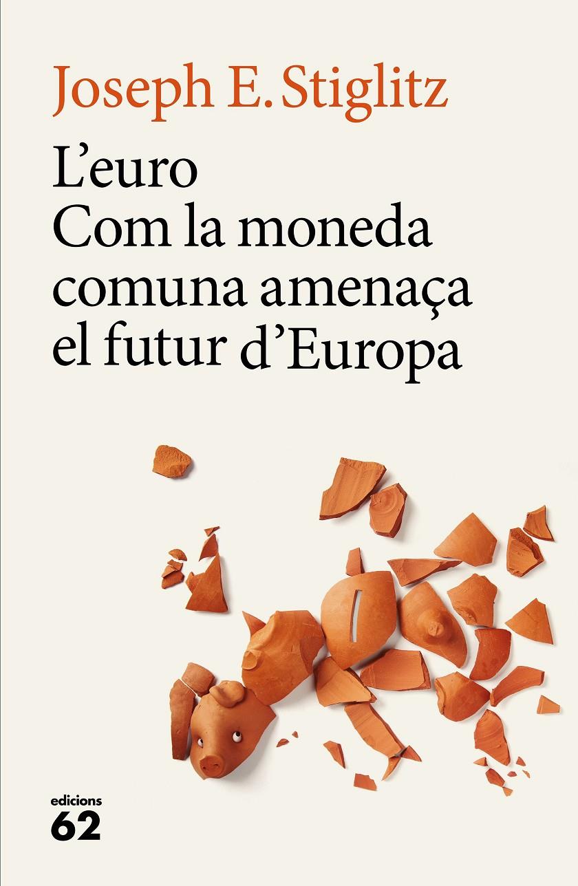 L'EURO | 9788429775228 | JOSEPH E. STIGLITZ | Llibreria Online de Tremp