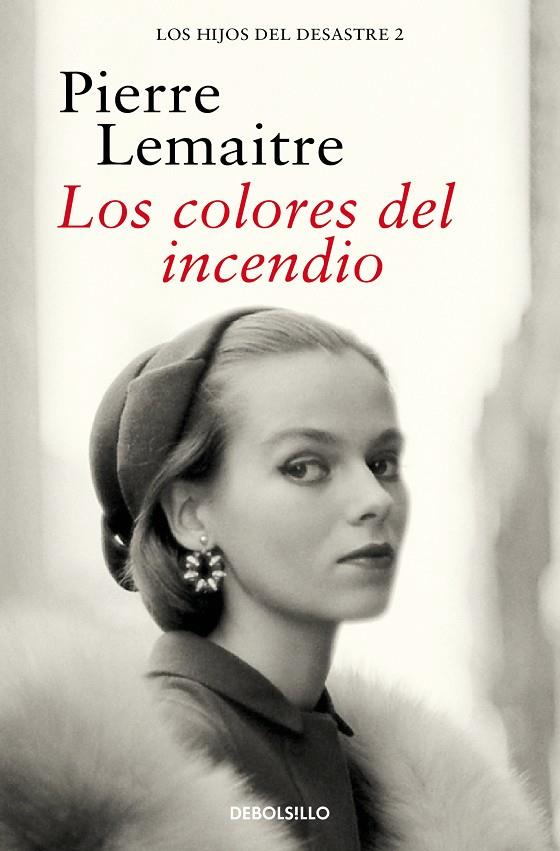 LOS COLORES DEL INCENDIO (LOS HIJOS DEL DESASTRE 2) | 9788466377881 | LEMAITRE, PIERRE | Llibreria Online de Tremp