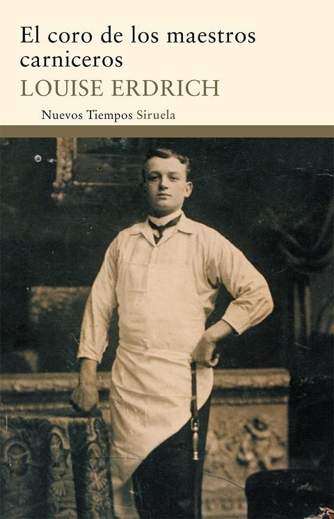 CORO DE LOS MAESTROS CARNICEROS, EL | 9788498415285 | ERDRICH, LOUISE | Llibreria Online de Tremp