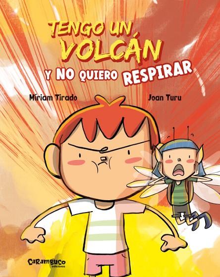 TENGO UN VOLCÁN Y NO QUIERO RESPIRAR | 9788417766597 | TIRADO, MÍRIAM | Llibreria Online de Tremp