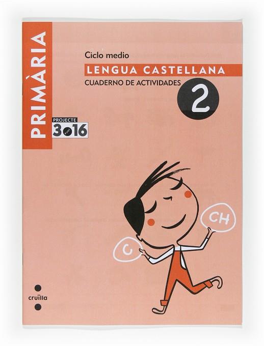 LENGUA CASTELLANA. CUADERNO DE ACTIVIDADES 2. PROJECTE 3.16 | 9788466119030 | VV AA | Llibreria Online de Tremp