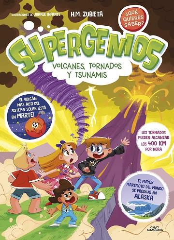 SUPERGENIOS: VOLCANES, TORNADOS Y TSUNAMIS | 9788419507587 | M. ZUBIETA, H. | Llibreria Online de Tremp