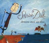 SALVADOR DALI, DESSINE-MOI UN REVE | 9788484881308 | GISBERT, MONTSE | Llibreria Online de Tremp