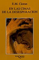 EN LAS CIMAS DE LA DESESPERACION | 9788483831410 | CIORAN, E.M | Llibreria Online de Tremp