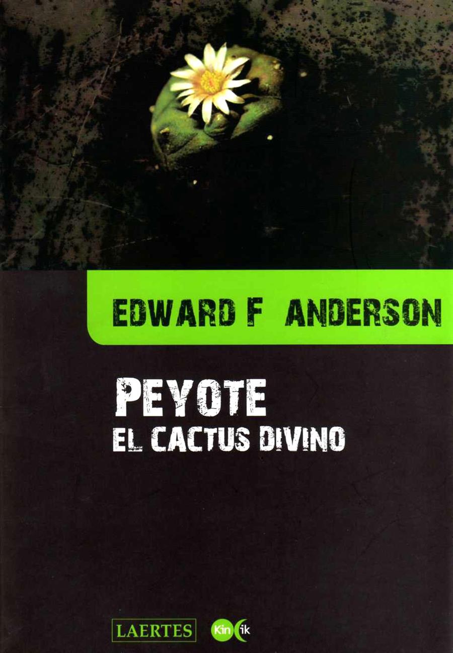 PEYOTE EL CACTUS DIVINO | 9788475845838 | ANDERSON, EDWARD | Llibreria Online de Tremp