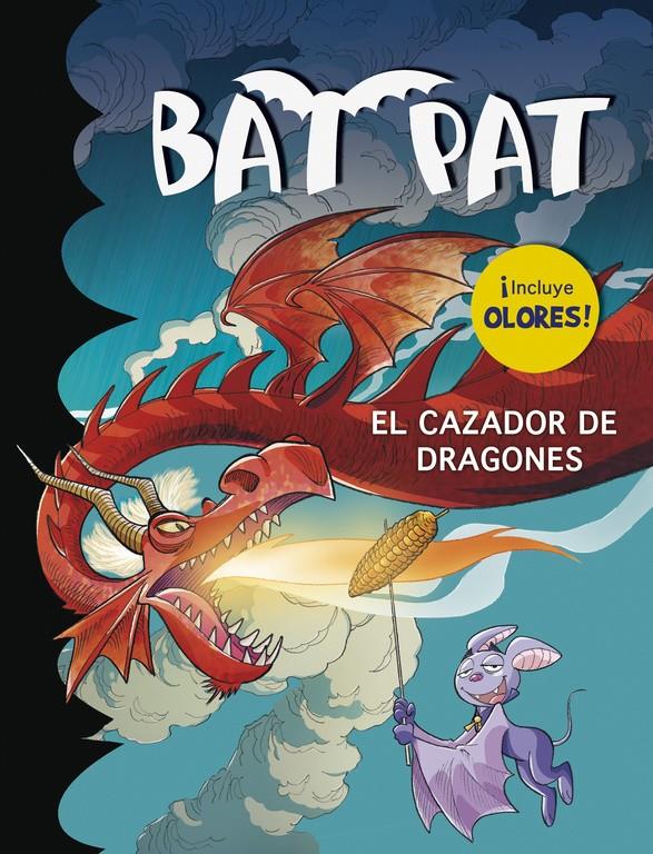 EL CAZADOR DE DRAGONES (BAT PAT. OLORES 9) | 9788490432075 | PAVANELLO, ROBERTO | Llibreria Online de Tremp