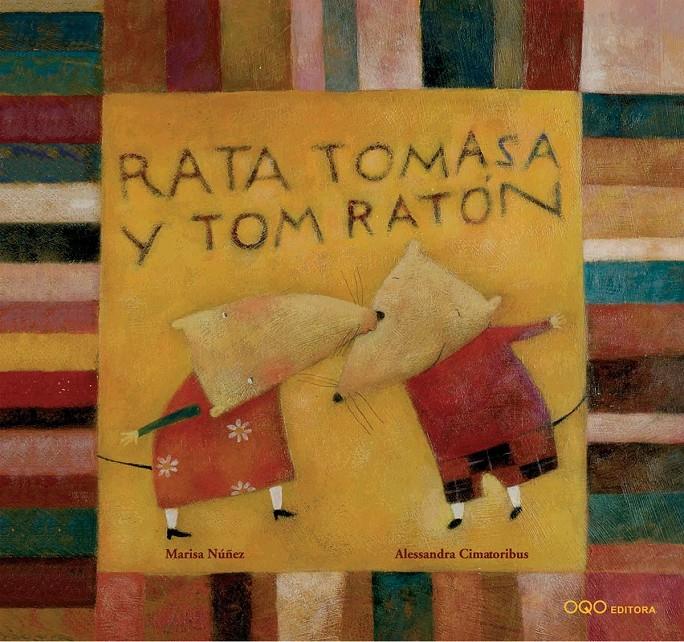RATA TOMASA Y TOM RATON | 9788493449957 | NUÑEZ, MARISA ; CIMATORIBUS, ALESSANDRA | Llibreria Online de Tremp