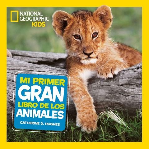 MI PRIMER GRAN LIBRO DE LOS ANIMALES | 9788482986197 | D. HUGHES, CATHERINE | Llibreria Online de Tremp