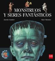 MONSTRUOS Y SERES FANTASTICOS | 9788434894839 | GONTIER, JOSETTE; MOSNIER, MARC | Llibreria Online de Tremp