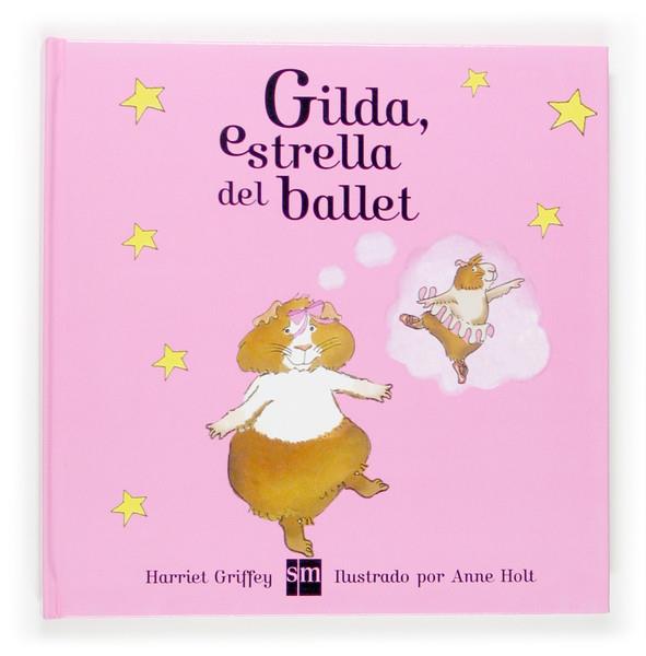 GILDA, ESTRELLA DEL BALLET | 9788467509588 | GRIFFEY, HARRIET-HOLT, ANNE | Llibreria Online de Tremp