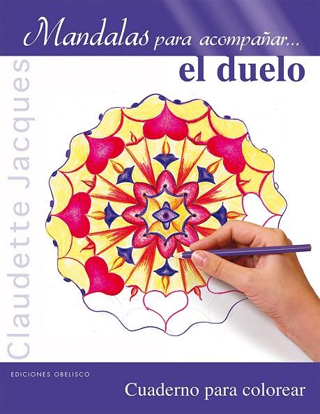 MANDALAS PARA ACOMPAÑAR... EL DUELO | 9788415968665 | JACQUES, CLAUDETTE | Llibreria Online de Tremp