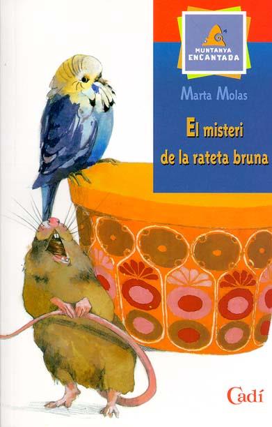 MISTERI DE LA RATETA BRUNA | 9788447406975 | MOLAS I CAPDEVILA, MARTA | Llibreria Online de Tremp