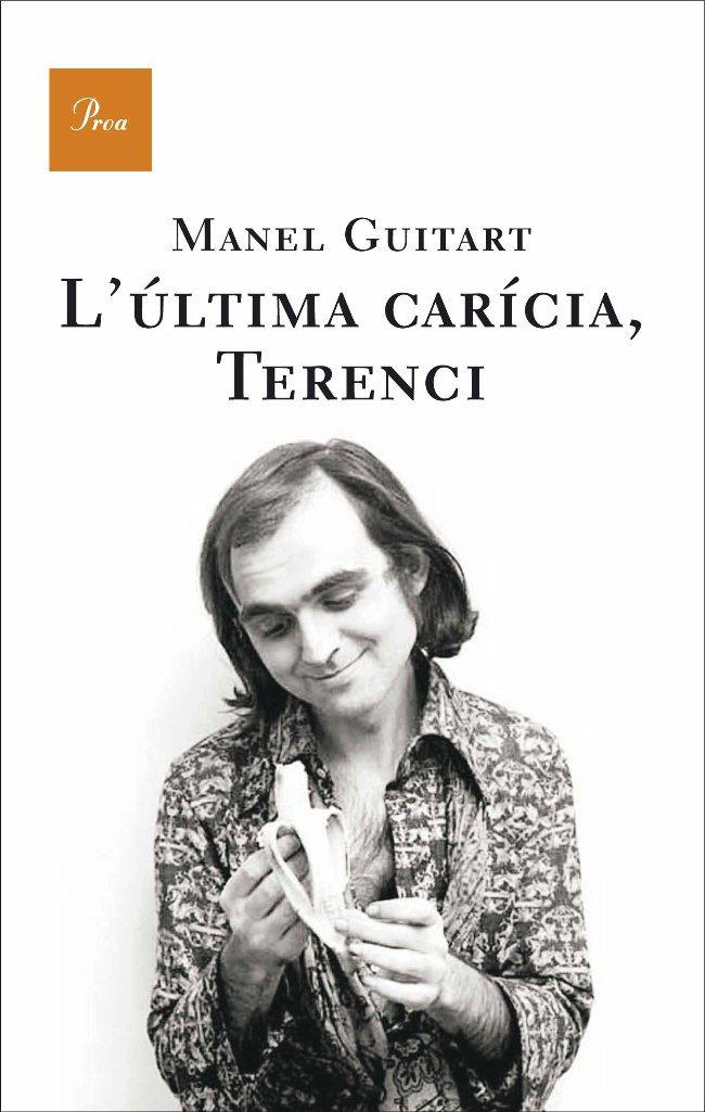 ULTIMA CARICIA, TERENCI, L' | 9788482566252 | GUITART, MANEL | Llibreria Online de Tremp