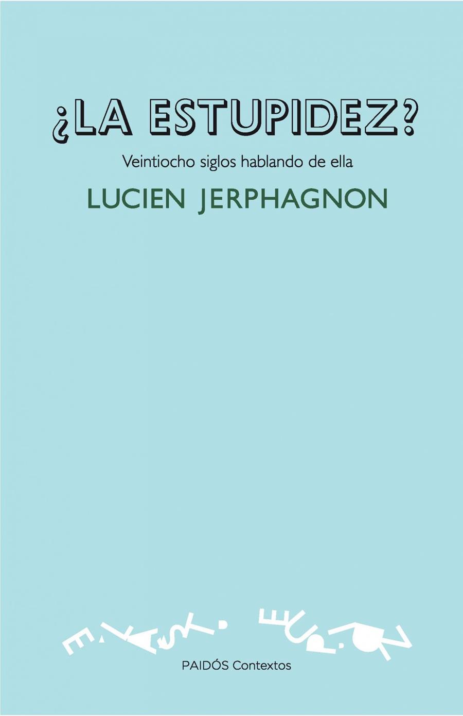 ¿LA ESTUPIDEZ? | 9788449326271 | JERPHAGNON, LUCIEN | Llibreria Online de Tremp