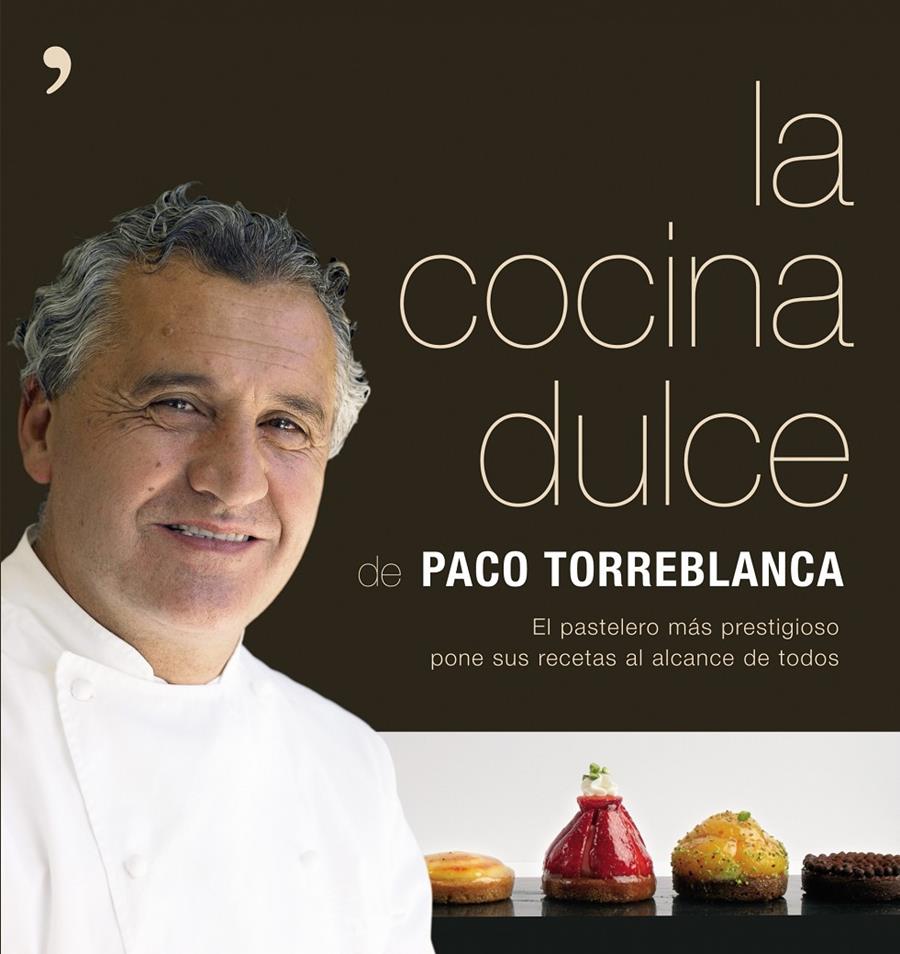 COCINA DULCE, LA | 9788484606666 | TORREBLANCA, PACO | Llibreria Online de Tremp