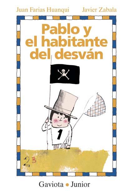 PABLO Y EL HABITANTE DEL DESVAN | 9788439215820 | FARIAS HUANQUI, JUAN | Llibreria Online de Tremp