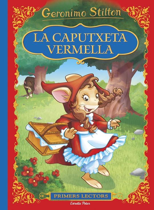 LA CAPUTXETA VERMELLA | 9788416520497 | GERONIMO STILTON | Llibreria Online de Tremp