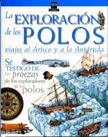 ESPLORACION DE LOS POLOS, LA. VIAJES AL ARTICO Y A LA ANTART | 9788434864047 | BRAMWELL, MARTYN | Llibreria Online de Tremp