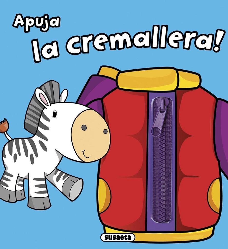 APUJA LA CREMALLERA! | 9788467742763 | SUSAETA, EQUIP | Llibreria Online de Tremp