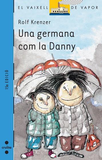 UNA GERMANA COM LA DANNY | 9788476294413 | KRENZER, ROLF | Llibreria Online de Tremp