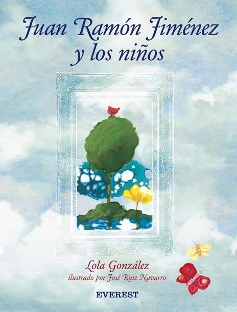 JUAN RAMON JIMENEZ Y LOS NIÑOS | 9788424112974 | GONZALEZ, LOLA | Llibreria Online de Tremp