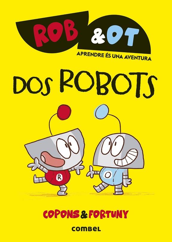 DOS ROBOTS | 9788411581998 | COPONS RAMON, JAUME | Llibreria Online de Tremp