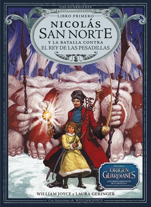 NICOLAS SAN NORTE Y LA BATALLA CONTRA EL REY DE LAS PESADILL | 9788483432426 | JOYCE, WILLIAM; GERINGER, LAURA | Llibreria Online de Tremp