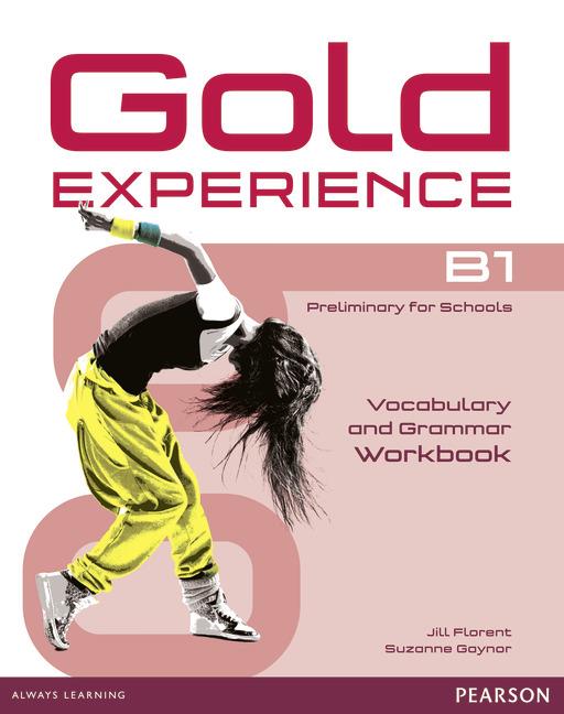 GOLD EXPERIENCE B1 WORKBOOK (-KEY).GRAMMAR VOCABULARY | 9781447913931 | VV AA | Llibreria Online de Tremp